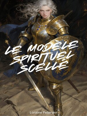 cover image of Le Modèle Spirituel Scellé